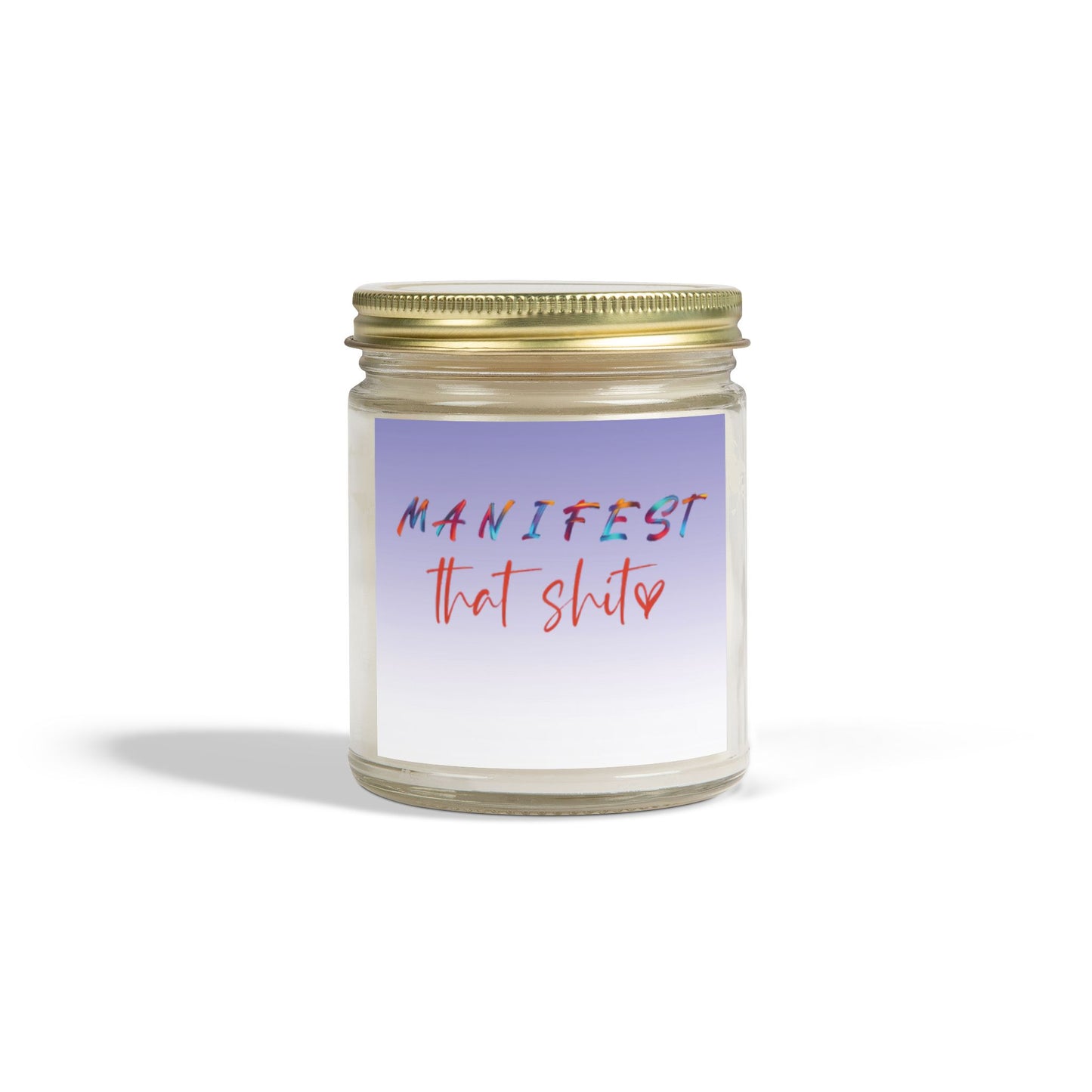 Manifest That Shit Scented Candle - Inspirational Gift for Self-Care, Meditation, Relaxation, Home Decor, Unique Candle