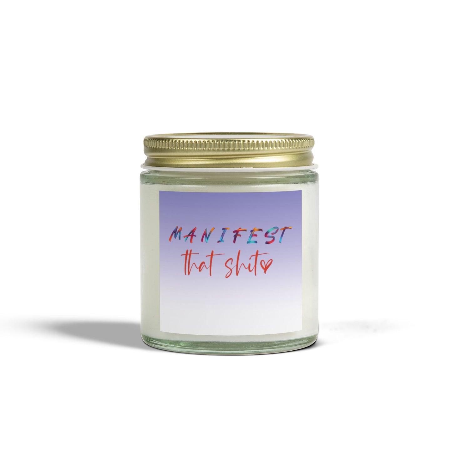 Manifest That Shit Scented Candle - Inspirational Gift for Self-Care, Meditation, Relaxation, Home Decor, Unique Candle
